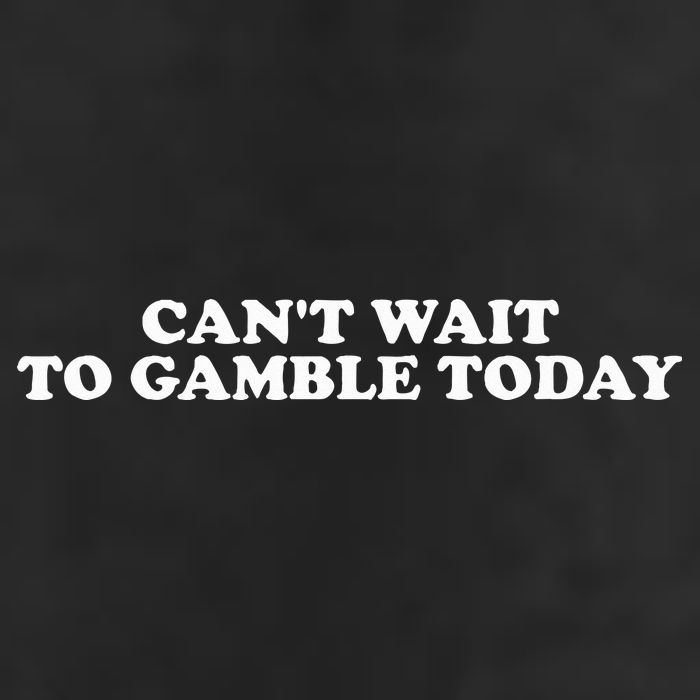 CanT Wait To Gamble Today Garment-Dyed Fleece Hoodie