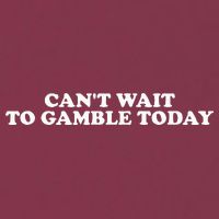 CanT Wait To Gamble Today 16oz Travel Tumbler