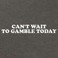 CanT Wait To Gamble Today Cotton Canvas Backpack