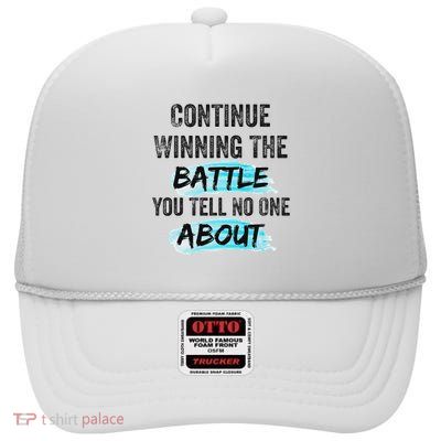 Continue Winning The Battle You Tell No One About Empowerm High Crown Mesh Back Trucker Hat