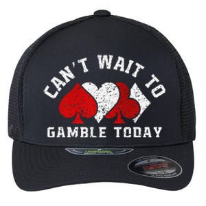 CanT Wait To Gamble Today Christmas Flexfit Unipanel Trucker Cap