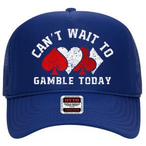 CanT Wait To Gamble Today Christmas High Crown Mesh Back Trucker Hat