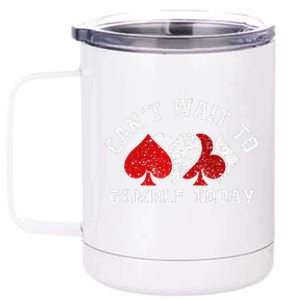 CanT Wait To Gamble Today Christmas 12 oz Stainless Steel Tumbler Cup