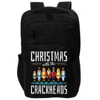 Christmas With The Crackheads Funny Family Ugly Nutcracker Impact Tech Backpack