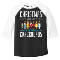 Christmas With The Crackheads Funny Family Ugly Nutcracker Toddler Fine Jersey T-Shirt