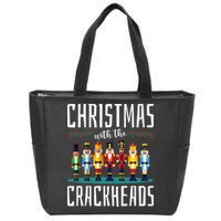 Christmas With The Crackheads Funny Family Ugly Nutcracker Zip Tote Bag