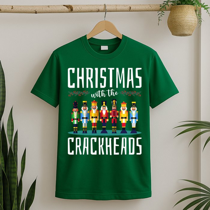 Christmas With The Crackheads Funny Family Ugly Nutcracker T-Shirt