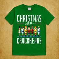 Christmas With The Crackheads Funny Family Ugly Nutcracker T-Shirt