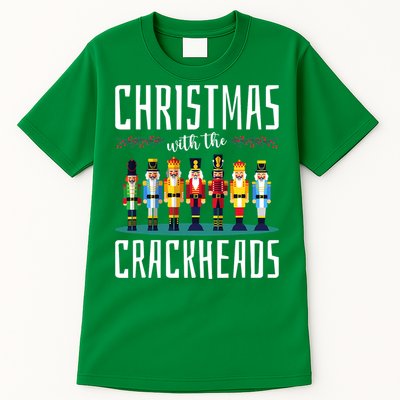 Christmas With The Crackheads Funny Family Ugly Nutcracker Tall T-Shirt