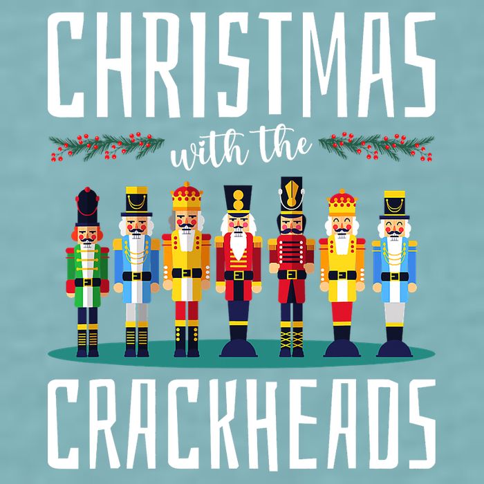 Christmas With The Crackheads Funny Family Ugly Nutcracker Sueded Cloud Jersey T-Shirt