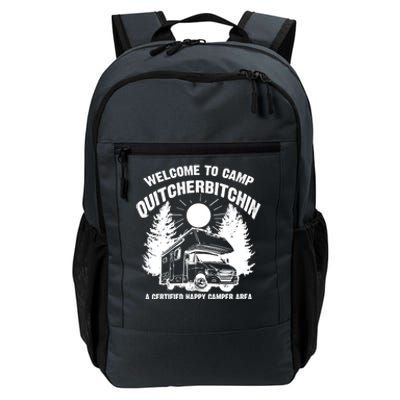 Cool Welcome To Camp Quitcherbitchin Funny Camper Rv Gift Daily Commute Backpack