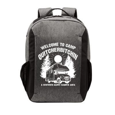 Cool Welcome To Camp Quitcherbitchin Funny Camper Rv Gift Vector Backpack