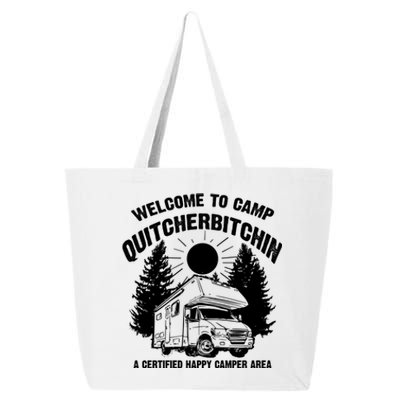 Cool Welcome To Camp Quitcherbitchin Funny Camper Rv Gift 25L Jumbo Tote