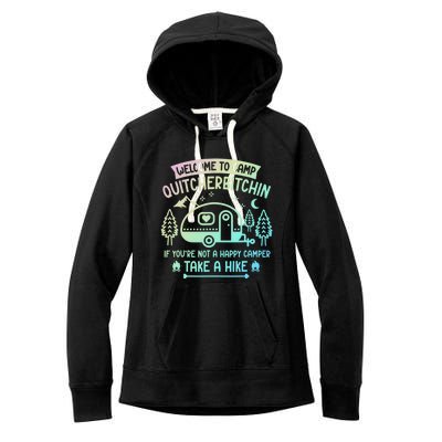 Camper Welcome To Camp Quitcherbitchin Funny Camping Life Women's Fleece Hoodie