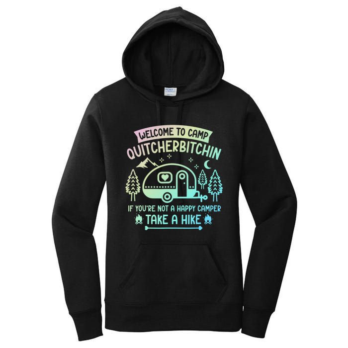 Camper Welcome To Camp Quitcherbitchin Funny Camping Life Women's Pullover Hoodie