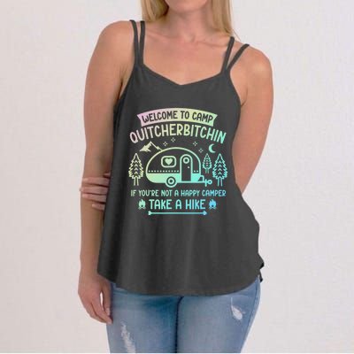 Camper Welcome To Camp Quitcherbitchin Funny Camping Life Women's Strappy Tank