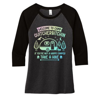 Camper Welcome To Camp Quitcherbitchin Funny Camping Life Women's Tri-Blend 3/4-Sleeve Raglan Shirt