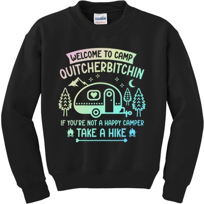 Camper Welcome To Camp Quitcherbitchin Funny Camping Life Kids Sweatshirt