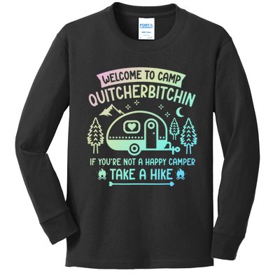 Camper Welcome To Camp Quitcherbitchin Funny Camping Life Kids Long Sleeve Shirt