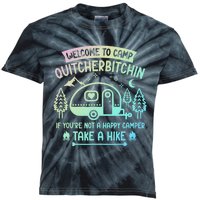 Camper Welcome To Camp Quitcherbitchin Funny Camping Life Kids Tie-Dye T-Shirt