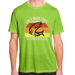 CanT Work Today My Arm Is In A Cast Funny Fishing Adult ChromaSoft Performance T-Shirt