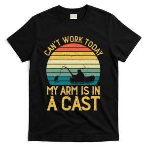 Can't Work Today My Arm Is In A Cast Fishing Lovers T-Shirt