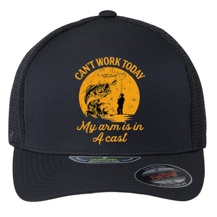 Can't Work Today My Arm is in A Cast Funny Fly Fishing Flexfit Unipanel Trucker Cap