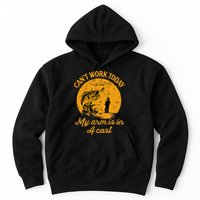 Can't Work Today My Arm is in A Cast Funny Fly Fishing Hoodie