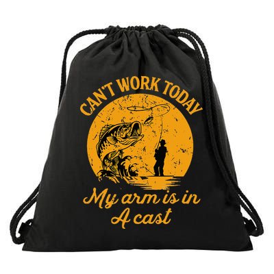 Can't Work Today My Arm is in A Cast Funny Fly Fishing Drawstring Bag