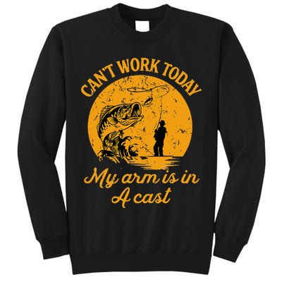 Can't Work Today My Arm is in A Cast Funny Fly Fishing Tall Sweatshirt