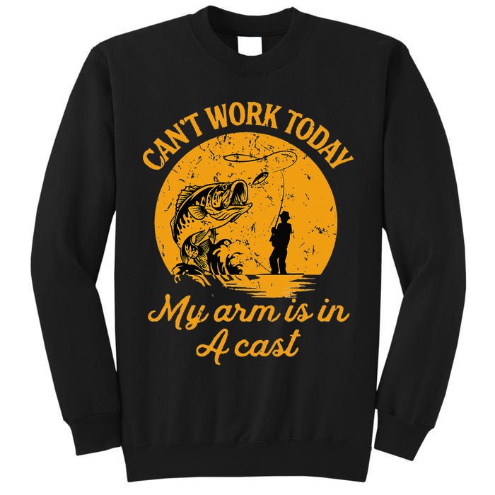 Can't Work Today My Arm is in A Cast Funny Fly Fishing Tall Sweatshirt