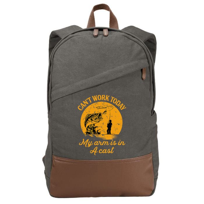 Can't Work Today My Arm is in A Cast Funny Fly Fishing Cotton Canvas Backpack