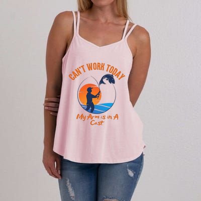 Can't Work Today My Arm Is In A Cast Funny Fishing Women's Strappy Tank