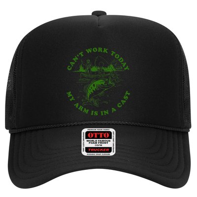 CanT Work Today My Arm Is In A Cast Funny Fishing Fishermen Trucker Hat