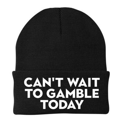 CanT Wait To Gamble Today Beanie