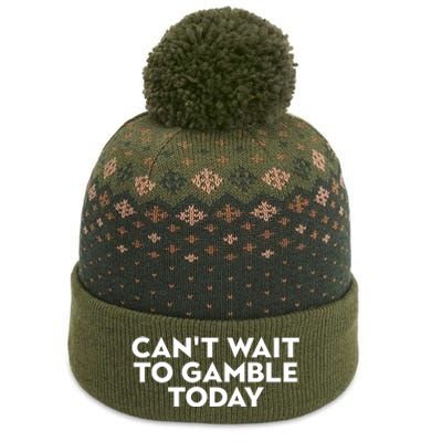 CanT Wait To Gamble Today The Baniff Cuffed Pom Beanie