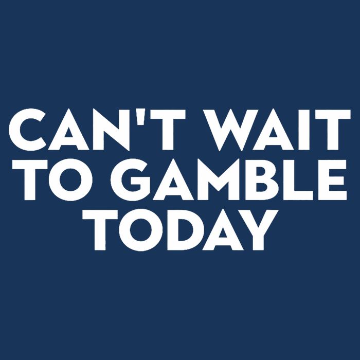 CanT Wait To Gamble Today Infant Baby Jersey Bodysuit