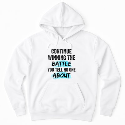 Continue Winning The Battle You Tell No One About Empowerm Hoodie