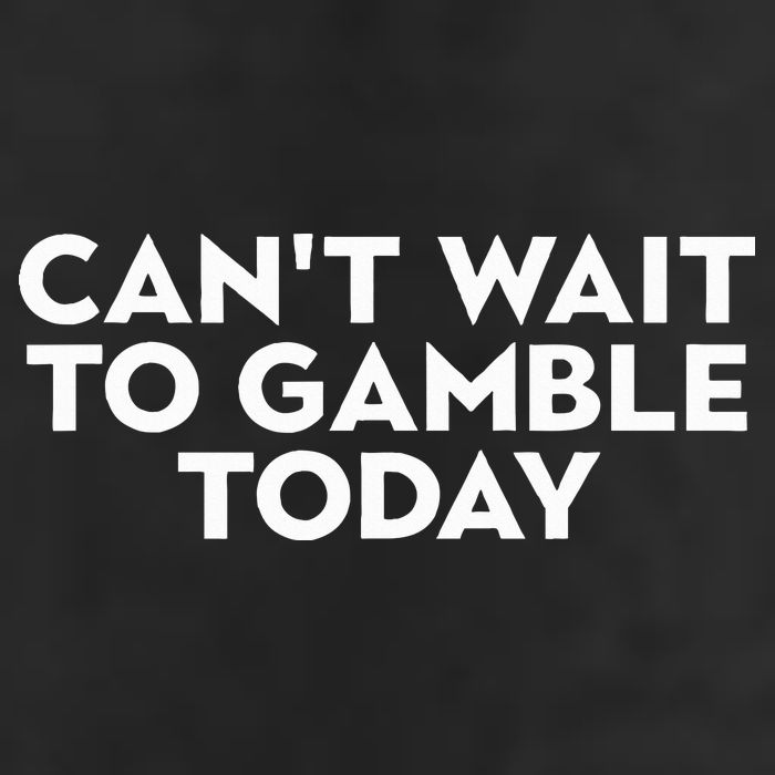 CanT Wait To Gamble Today Cool Comfort Performance Bucket Hat