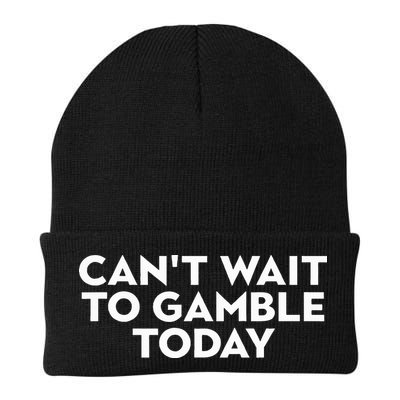 CanT Wait To Gamble Today Beanie