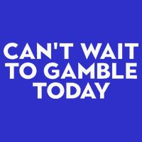CanT Wait To Gamble Today 16 in Basic Backpack