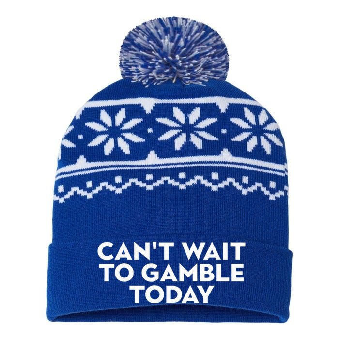 CanT Wait To Gamble Today USA-Made Snowflake Beanie