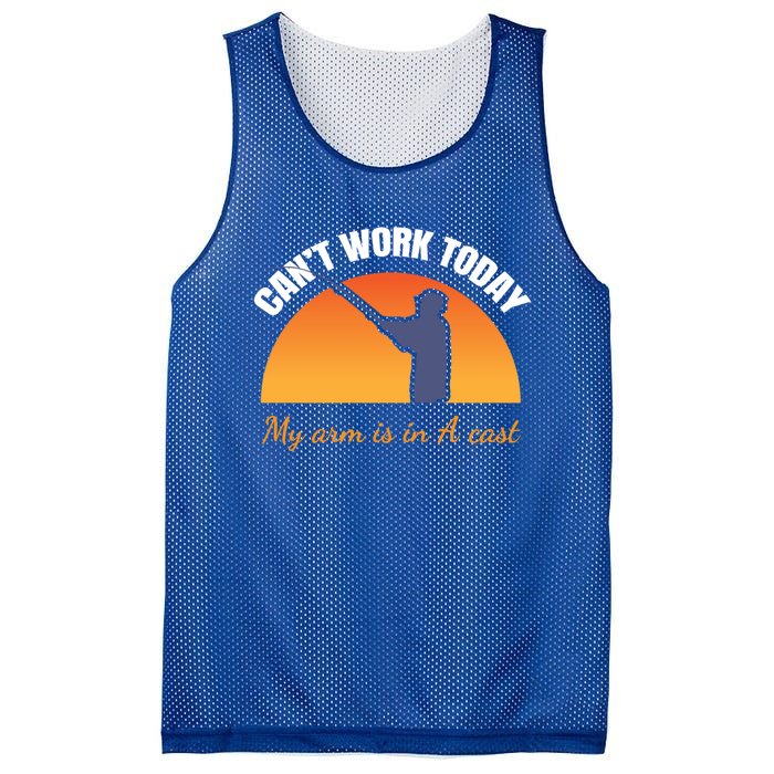 CanT Work Today My Arm Is In A Cast Funny Fly Fishing Gift Funny Gift Mesh Reversible Basketball Jersey Tank