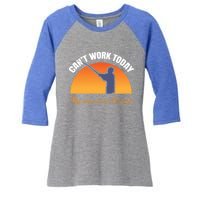 CanT Work Today My Arm Is In A Cast Funny Fly Fishing Gift Funny Gift Women's Tri-Blend 3/4-Sleeve Raglan Shirt