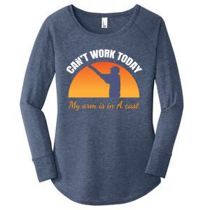 CanT Work Today My Arm Is In A Cast Funny Fly Fishing Gift Funny Gift Women's Perfect Tri Tunic Long Sleeve Shirt