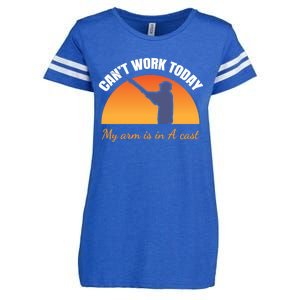 CanT Work Today My Arm Is In A Cast Funny Fly Fishing Gift Funny Gift Enza Ladies Jersey Football T-Shirt