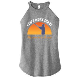 CanT Work Today My Arm Is In A Cast Funny Fly Fishing Gift Funny Gift Women's Perfect Tri Rocker Tank