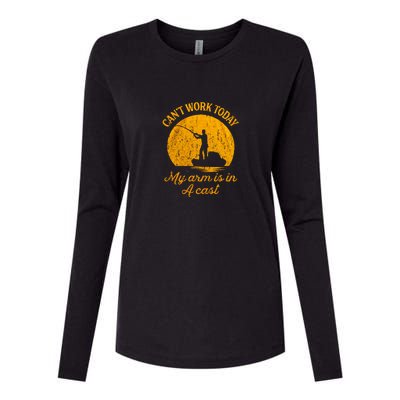 Can't Work Today My Arm Is In A Cast Womens Cotton Relaxed Long Sleeve T-Shirt