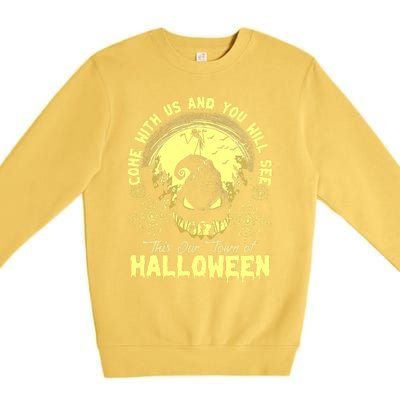 Come With Us And You Will See This Our Town Of Halloween Oogie Boogie Premium Crewneck Sweatshirt