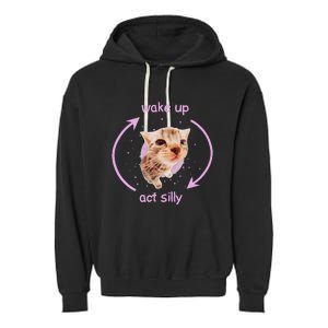 Cats Wake Up Act Silly Cat Meme Certified Freak Funny Garment-Dyed Fleece Hoodie